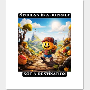 Success is a journey, not a destination Posters and Art